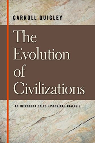 THE EVOLUTION OF CIVILIZATIONS By Carroll Quigley – Hardcover **Excellent**