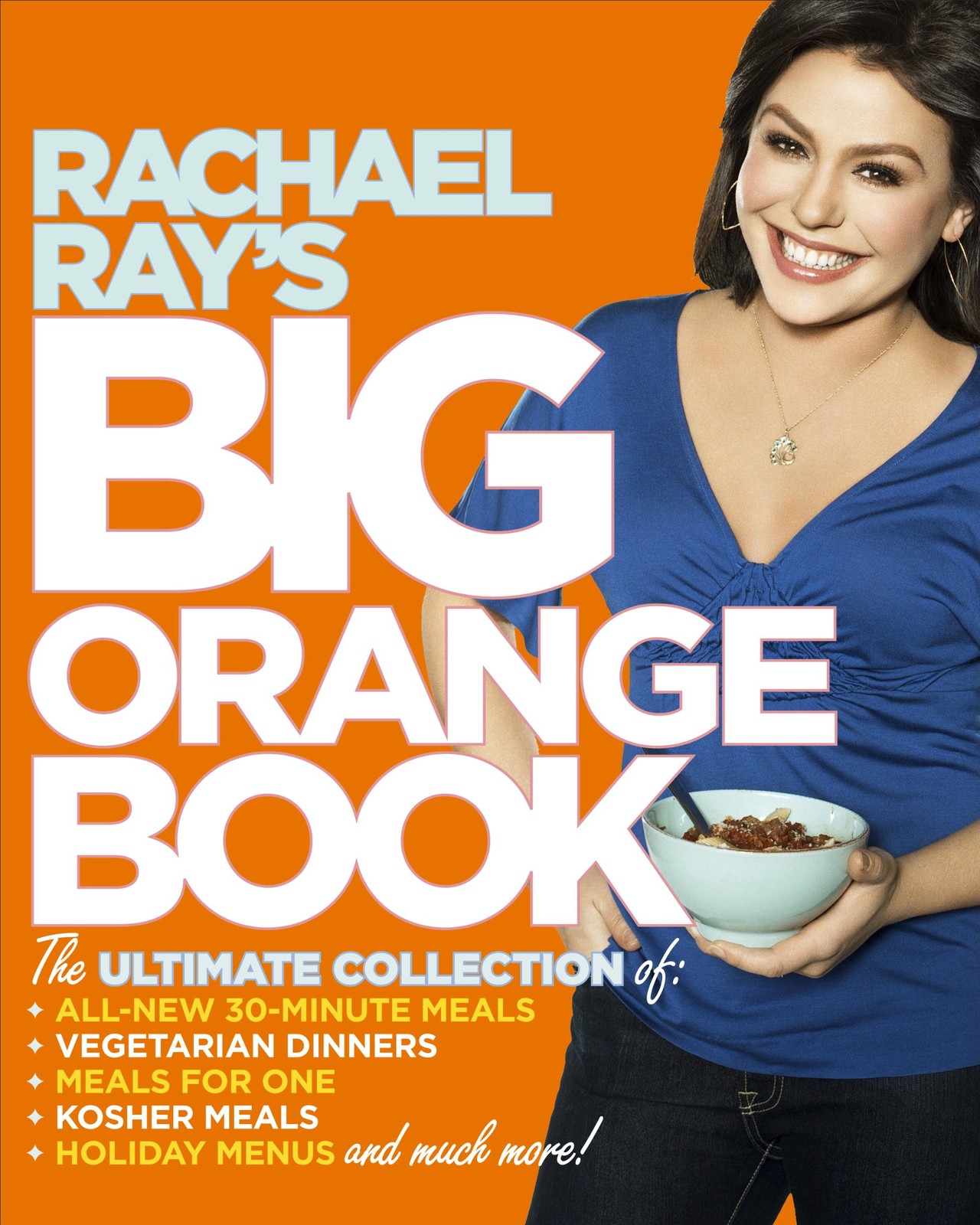 Rachael Ray’s Big Orange Book: Her Biggest Ever Collection of All-New 30-Min…