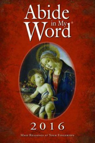 Abide in My Word: Mass Readings at Your Fingertips by The Word Among Us Press