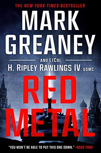 Red Metal By Greaney, Mark Mark Greaney, Hunter Ripley Rawlings