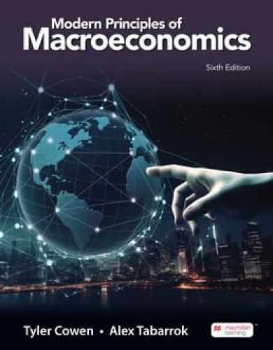Modern Principles: Macroeconomics (6th – Paperback, by Tyler Cowen – Very Good