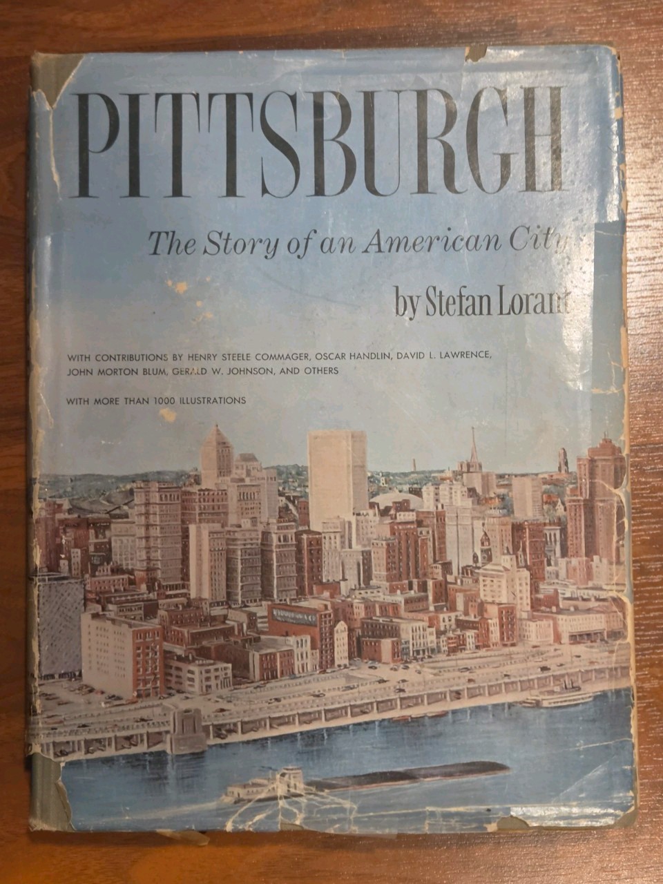Pittsburgh : Story of An American City by Stefan Lorant Doubleday Hardcover 1964