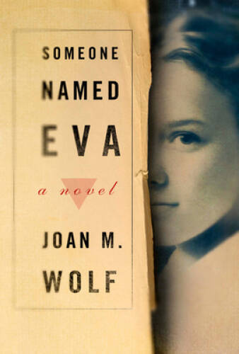 Someone Named Eva – Paperback By Wolf, Joan M – GOOD