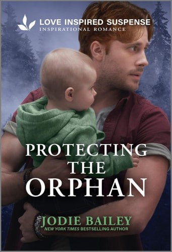Protecting the Orphan (Trinity Investigative Team, 2) by Bailey, Jodie, Good Boo