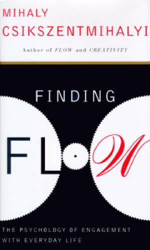 Finding Flow: The Psychology of Engagement with Everyday Life – Paperback – GOOD