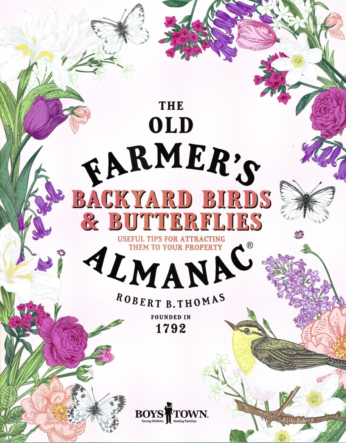 THE OLD FARMER’S ALMANAC BACKYARD BIRDS & BUTTERFLIES Boys Town 2025