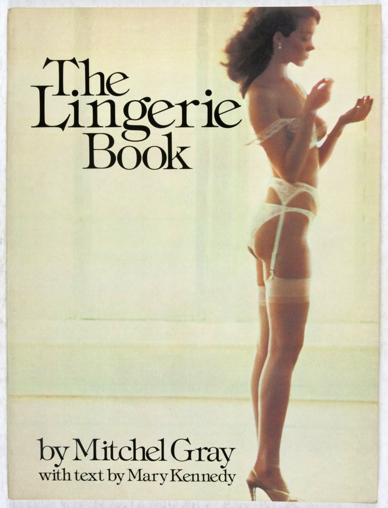 The Lingerie Book by Mitchel Grey