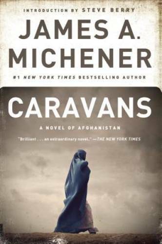 Caravans: A Novel of Afghanistan – Paperback By Michener, James A. – GOOD