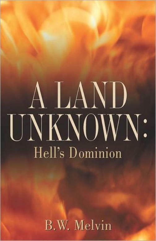 A Land Unknown: Hell’s Dominion