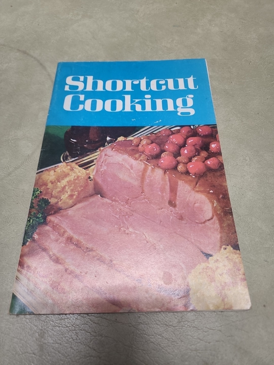 Vtg Cookbook “Shortcut Cooking” 1969 1ST Edition Meredith Corp. USA