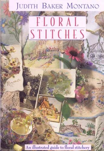 Floral Stitches: An Illustrated Guide to Floral Stitchery by Montano: Used