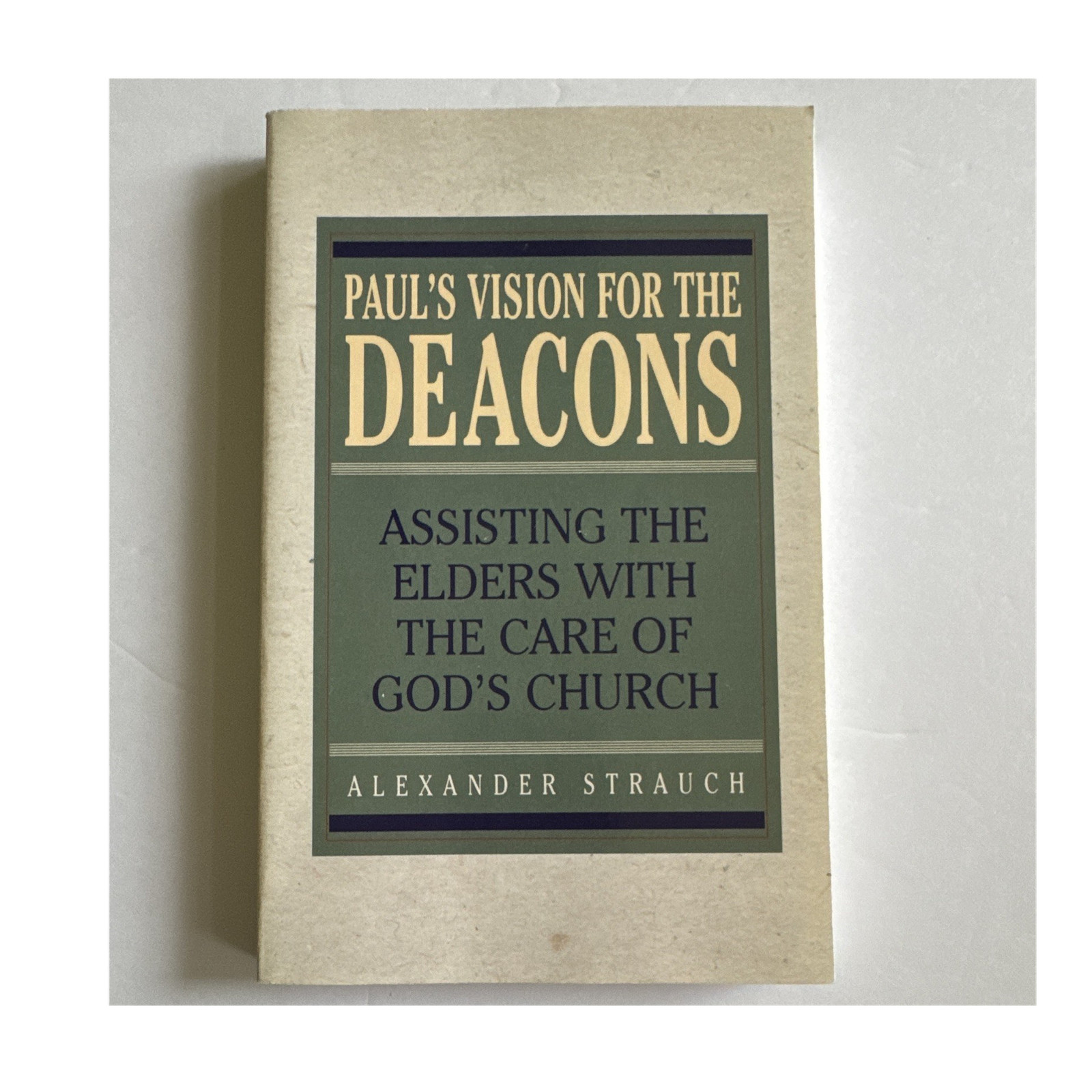 Paul’s Vision for the Deacons by Alexander Strauch (Paperback, Lewis & Roth)-1