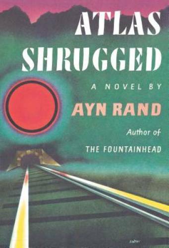 Atlas Shrugged: (Centennial Edition) – Paperback By Rand, Ayn – GOOD