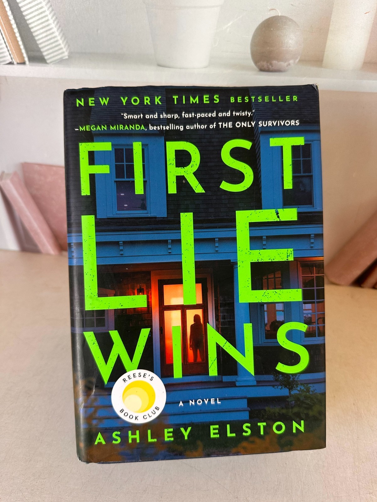 First Lie Wins: Reese’s Book Club : A Novel by Ashley Elston (2024, Hardcover)