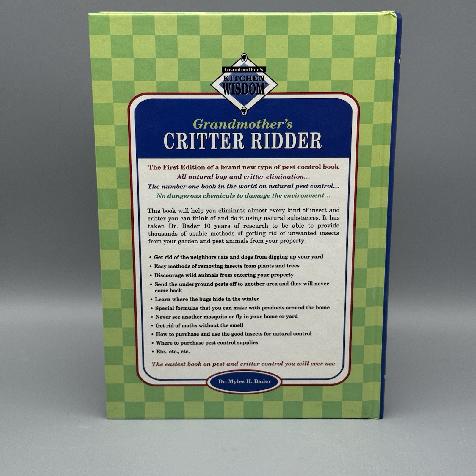 Grandmother’s Critter Ridder By Dr. Myles H.Bader Hardback 340 Pages 2002