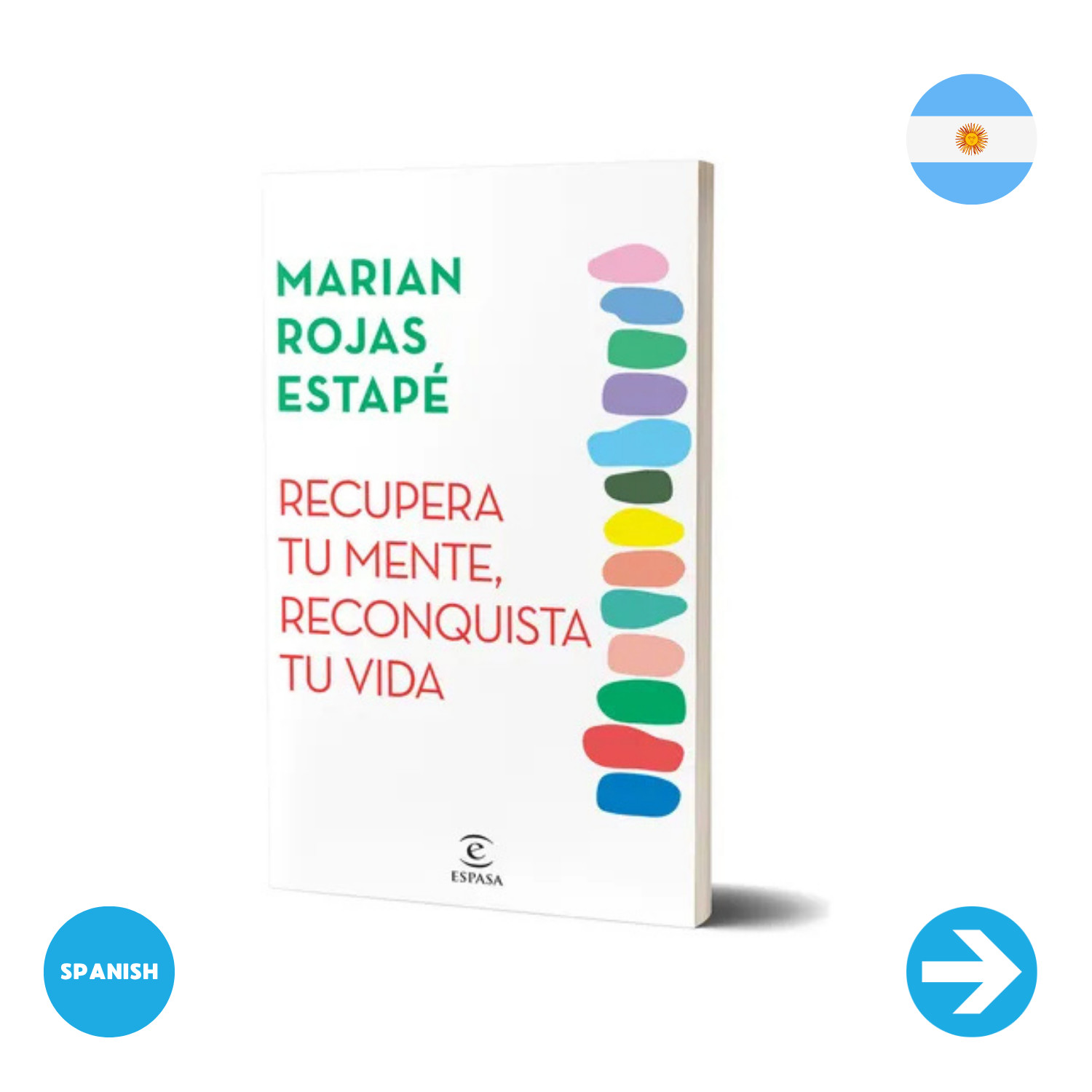 Book – “Recupera tu mente, reconquista tu vida” Marian Rojas Estapé (Spanish)