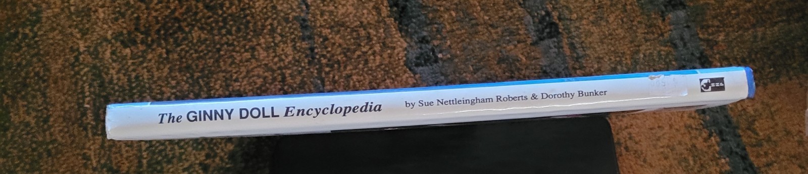 The Ginny Doll Encyclopedia By S. Nettleingham Robert’s & Dorothy Bunker