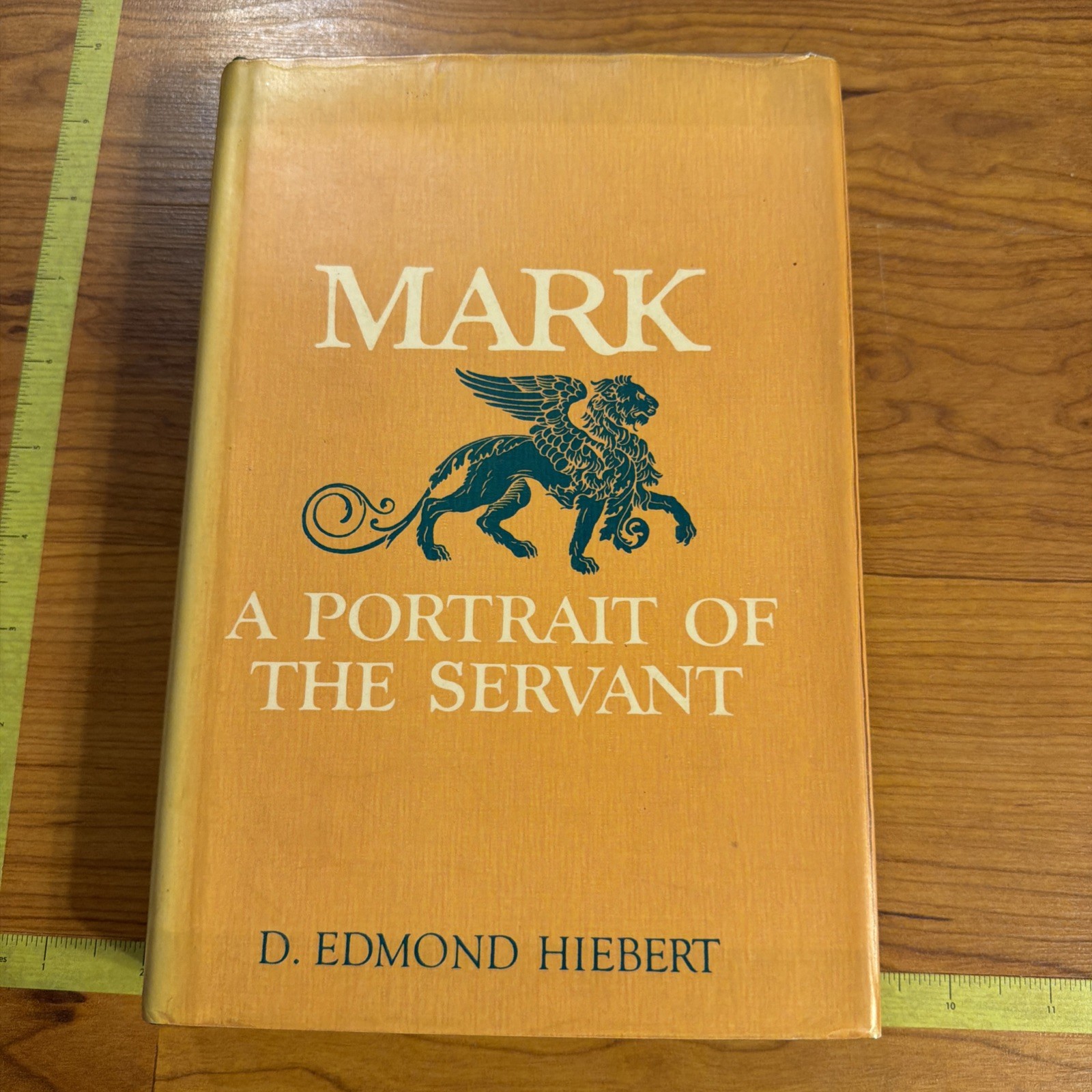 Mark: A Portrait of the Servant by D. Edmond Hiebert 1979 Moody Press Hardcover