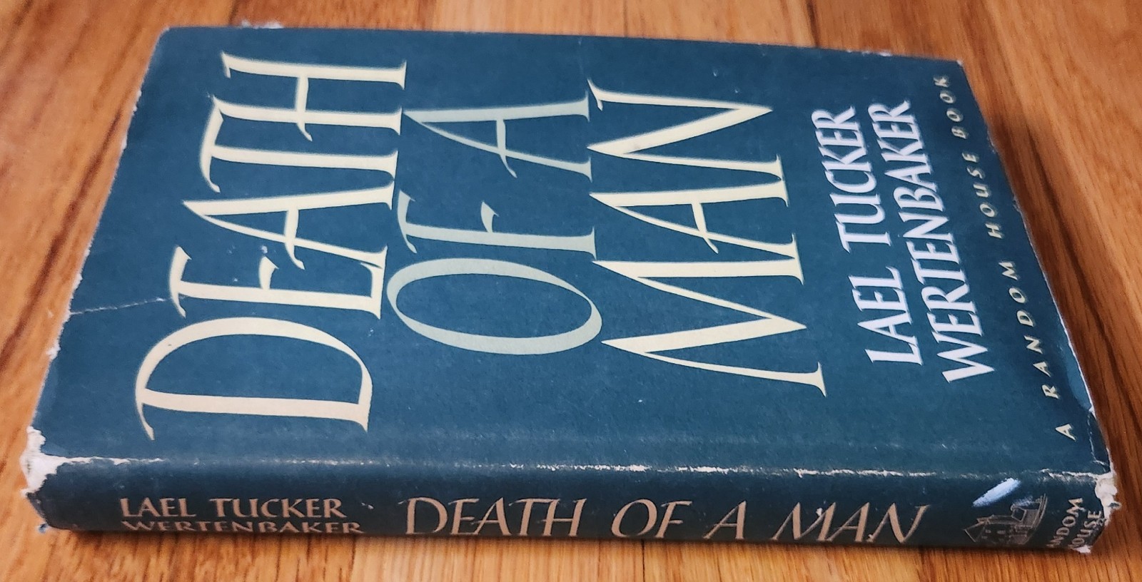Death Of A man HC Book Lael Tucker & Werten Baker 1957 FIRST EDTION DJ