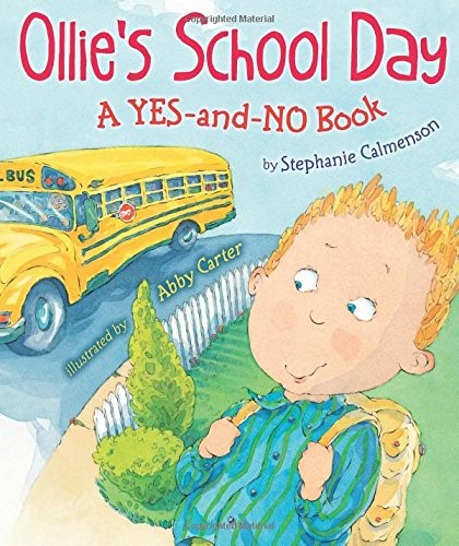 Ollie’s School Day: A Yes-and-No Story – Hardcover – VERY GOOD