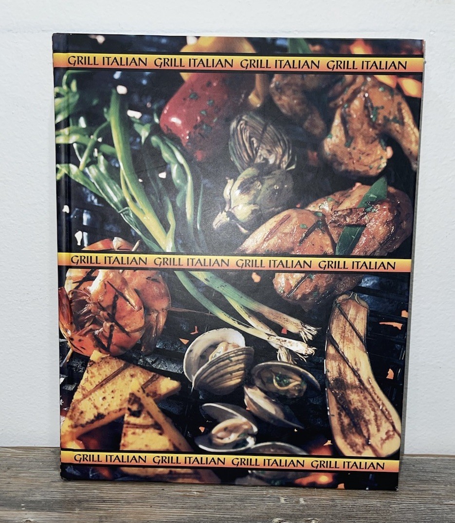 Vintage Grill Italian Hardcover Cook Book by Clifford A Wright 1996 USA – Mint