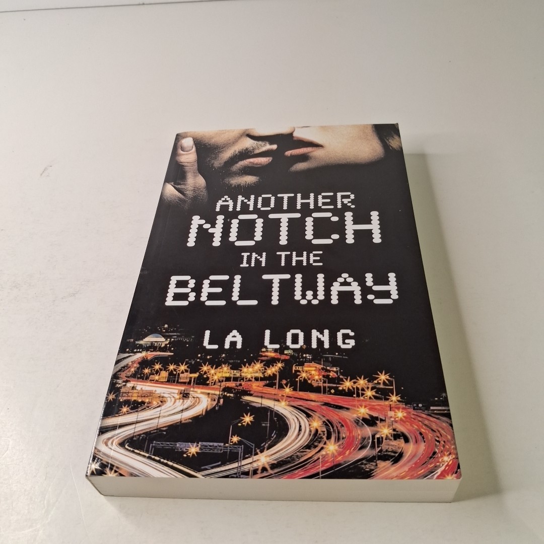 Another Notch In The Beltway by L A Long TPB (2016)