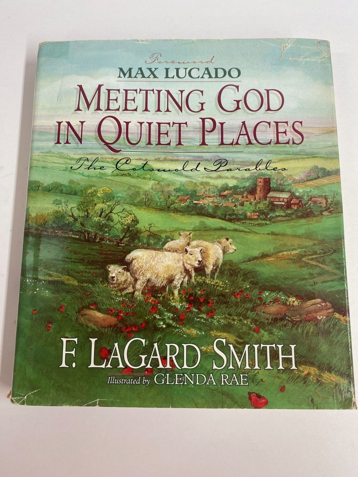 Meeting God In Quiet Places / Hardcover Book/ By F. LaGard Smith / 1992