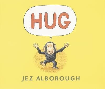 [(Hug )] [Author: Jez Alborough] [Aug-2005]