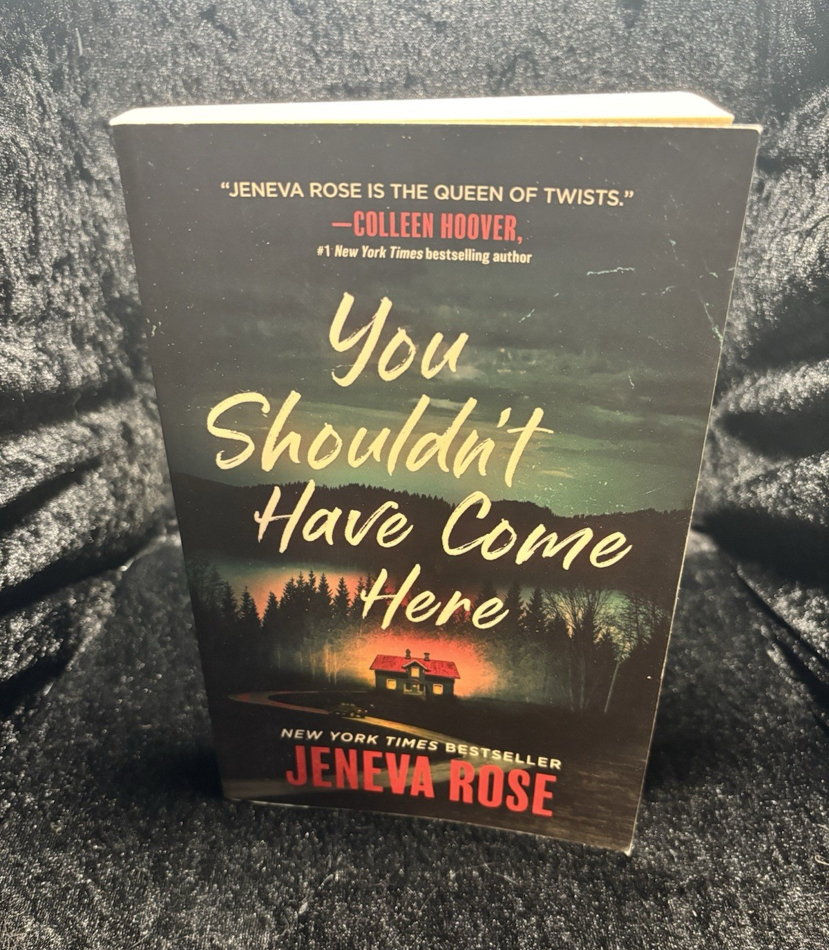 Jeneva Rose You Shouldn’t Have Come Here Paperback Fiction Thriller Sourcebooks