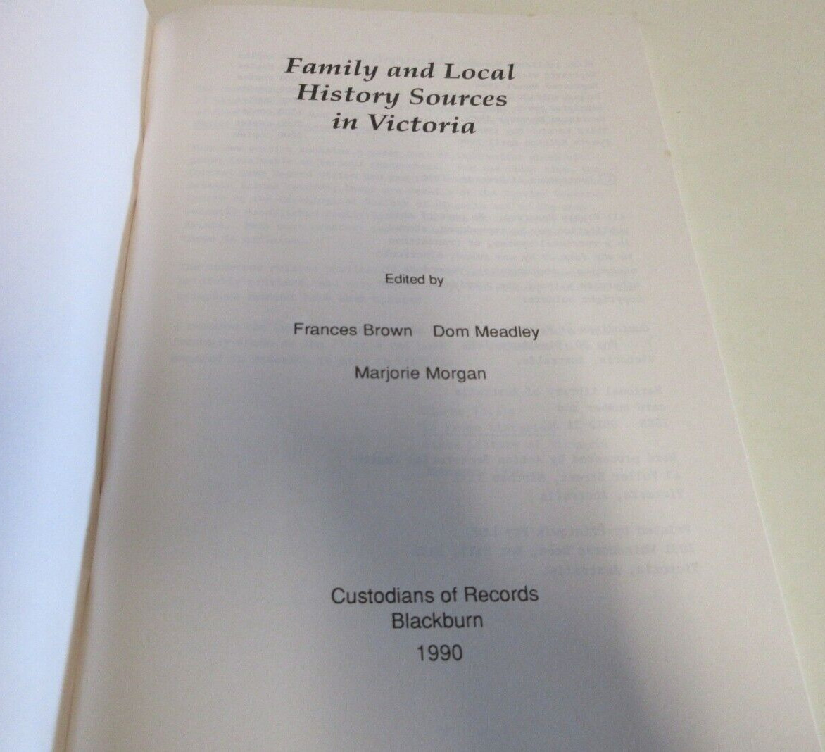 Family and Local History Sources in Victoria – Brown et al. – 106 Pages – 1990
