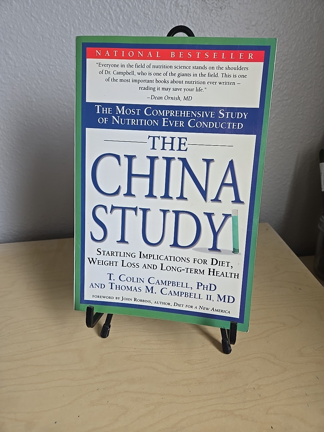 The China Study : The Most Comprehensive Study of Nutrition Ever Conducted…