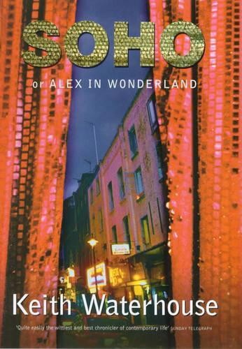 Soho by Waterhouse, Keith Hardback Book The Fast Free Shipping