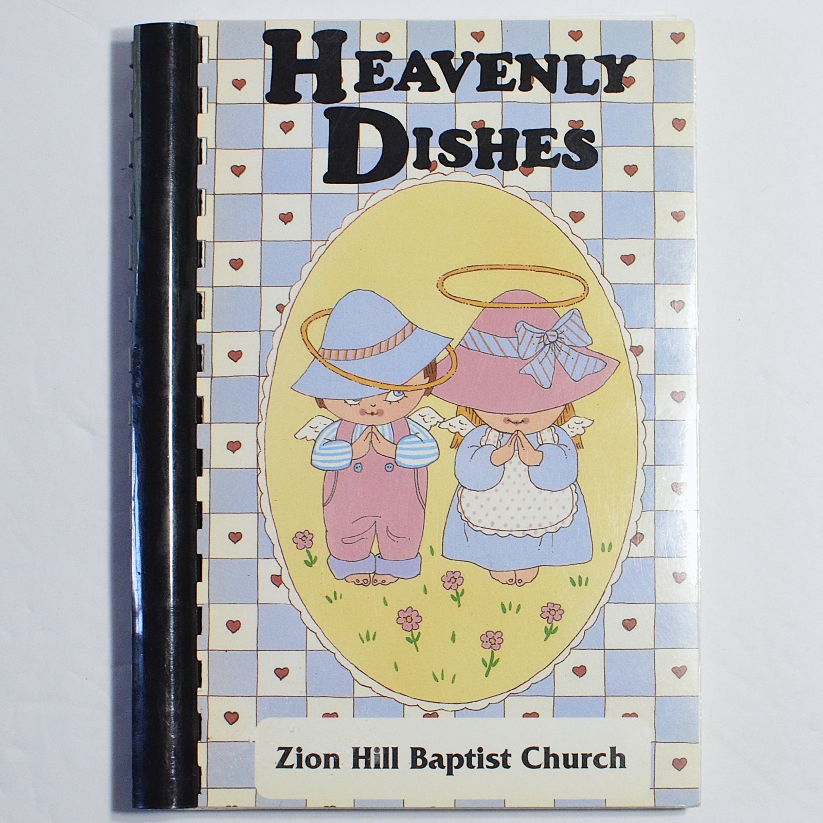 Cookbook Heavenly Dishes Zion Hill Baptist Church Cabot Arkansas 116 pages
