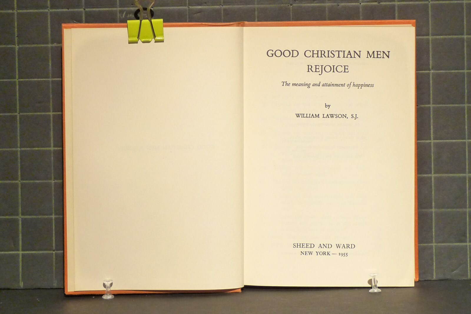 Good Christian Men, Rejoice by William Lawson 1955 Hardcover 1585