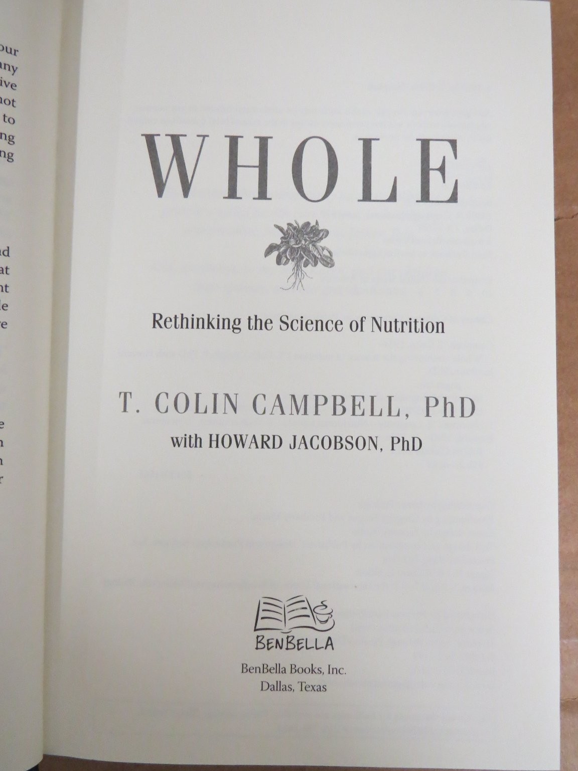 WHOLE Rethinking Science Nutrition T. Colin Campbell 2013 First Ed BenBella