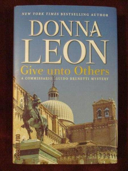 Donna Leon – GIVE UNTO OTHERS – 1st