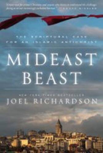 Mideast Beast: The Scriptural Case for an Islamic Antichrist – ACCEPTABLE
