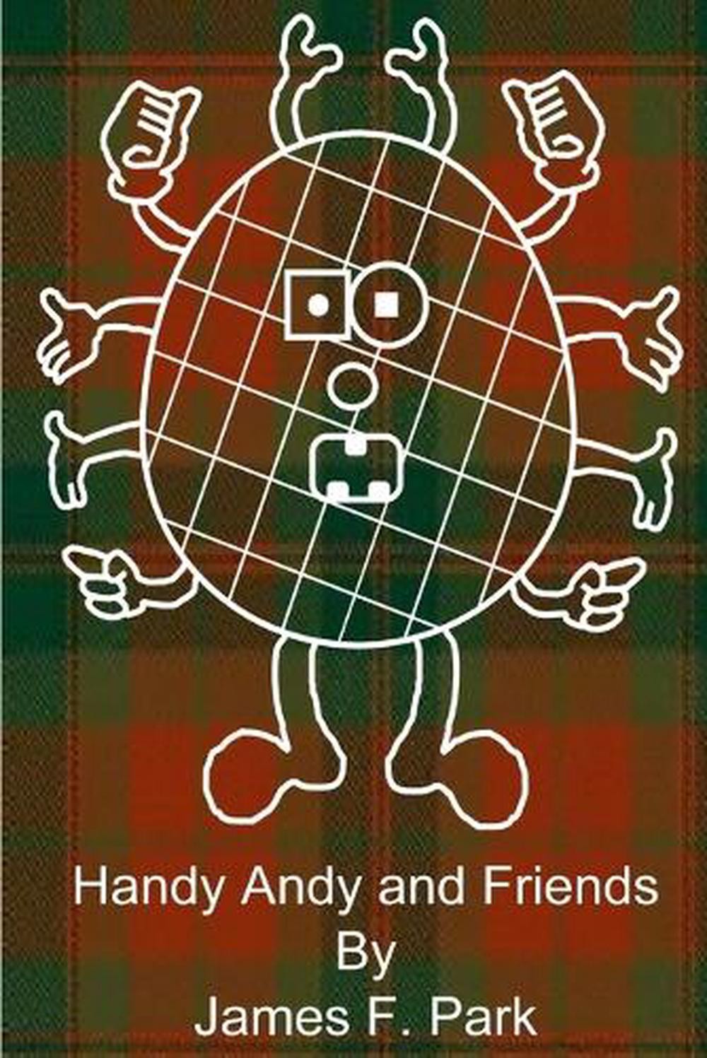 Handy Andy and Friends by James F. Park (English) Paperback Book