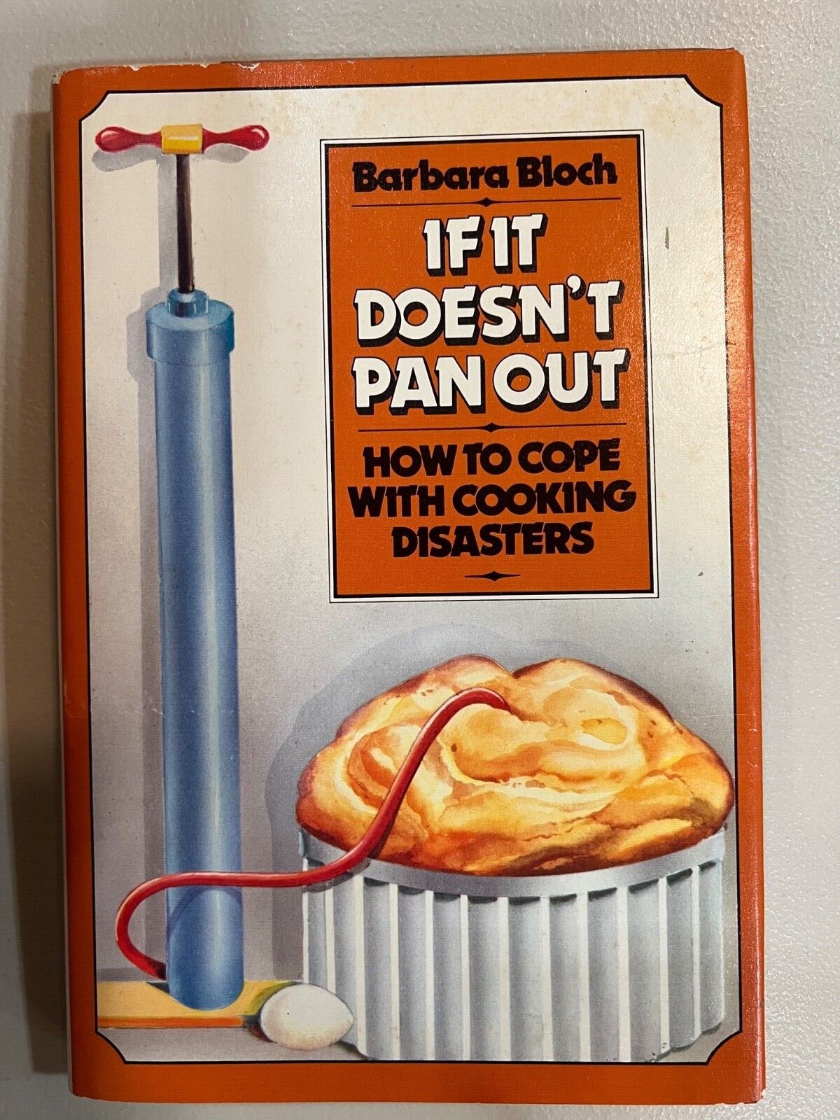 If It Doesn’t Pan Out: How To Cope With Cooking Disasters, Barbara Bloch, Vintag