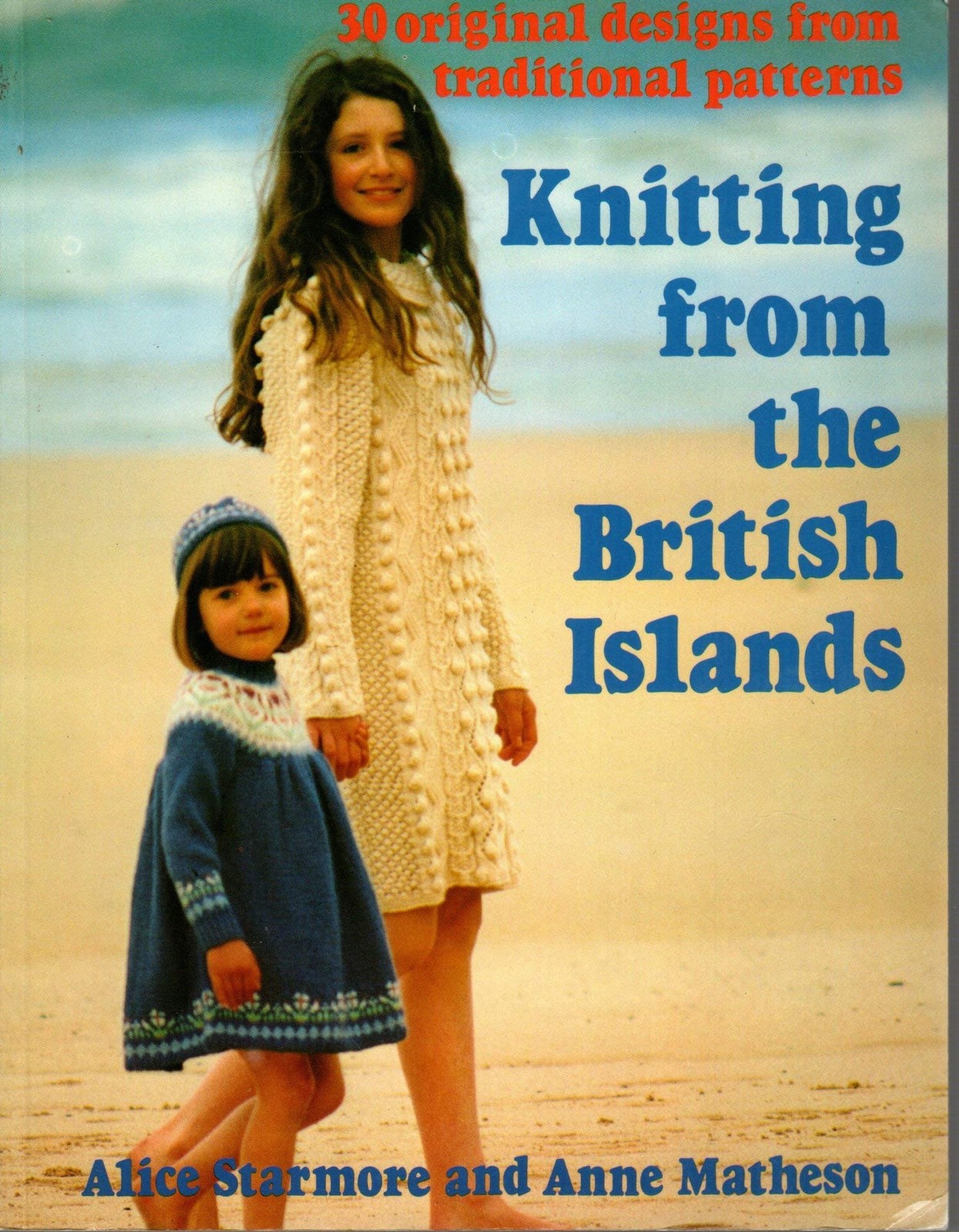 Knitting from the British Islands: 30 Original Designs from Tr…