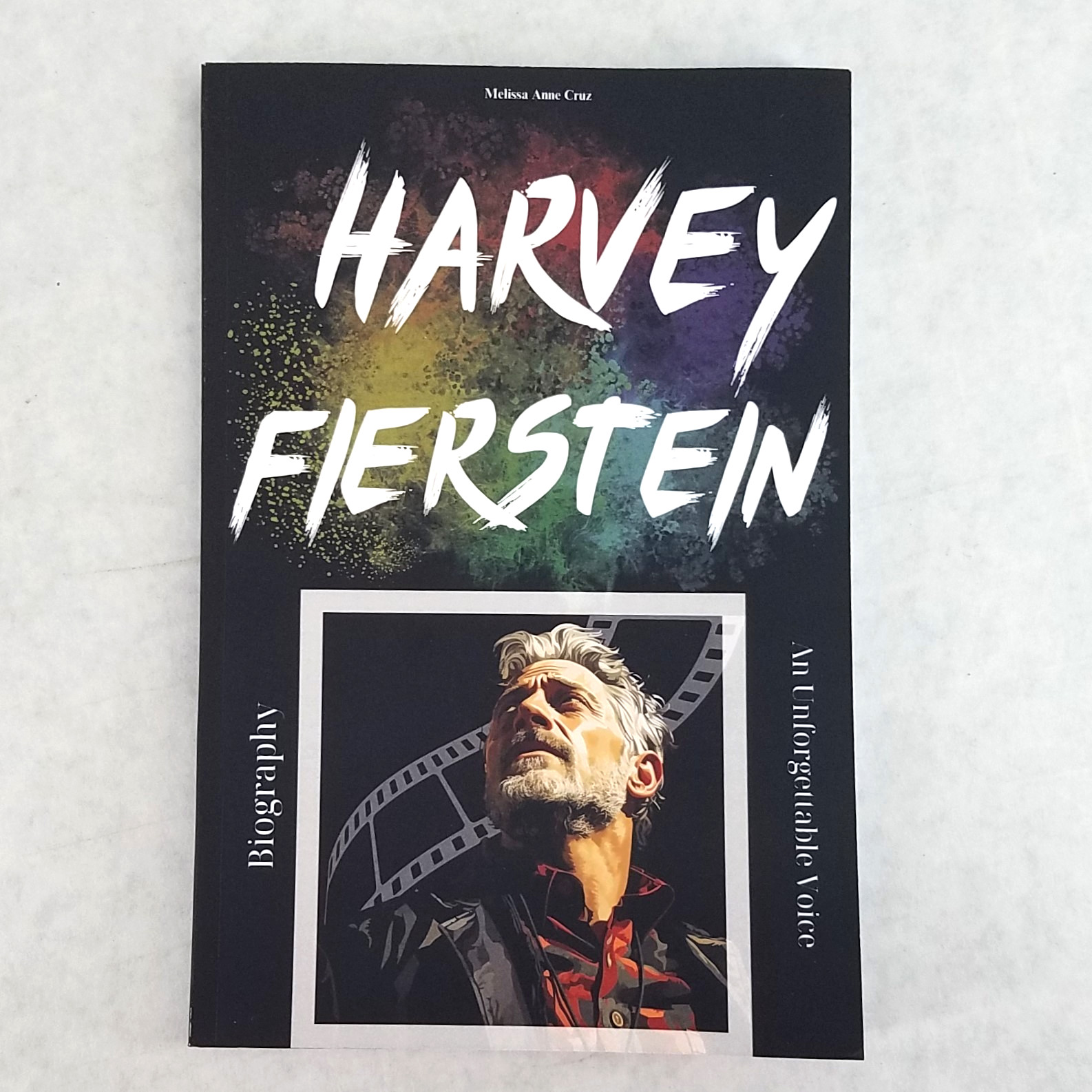 Harvey Fierstein: An Unforgettable Voice by Melissa Anne Cruz – Biography
