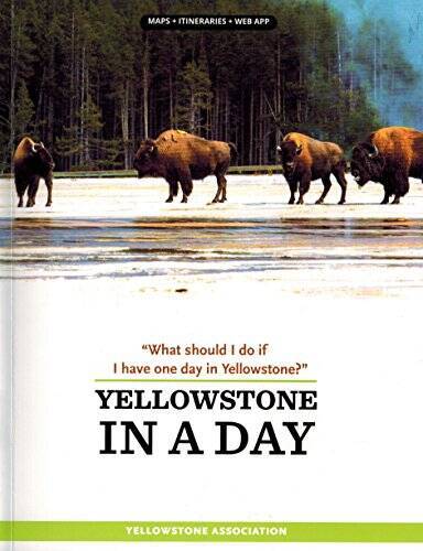Yellowstone in a Day – Unknown Binding – GOOD