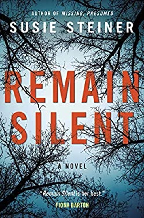 Remain Silent: A Novel Susie Steiner
