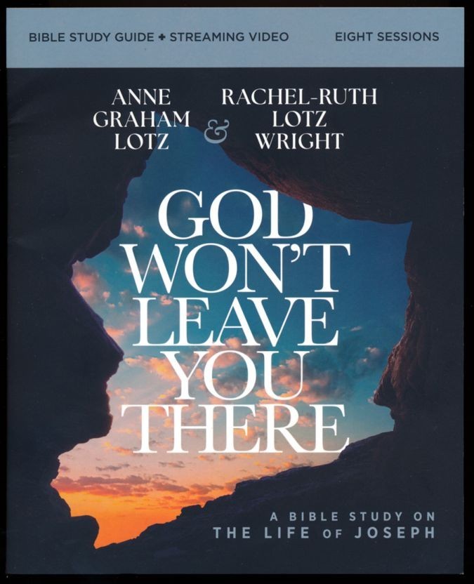 God Won’t Leave You There Bible Study Guide Plus Streaming Video : A Bible St…