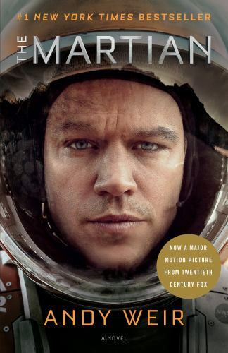 The Martian (Mass Market MTI): A Novel by Andy Weir