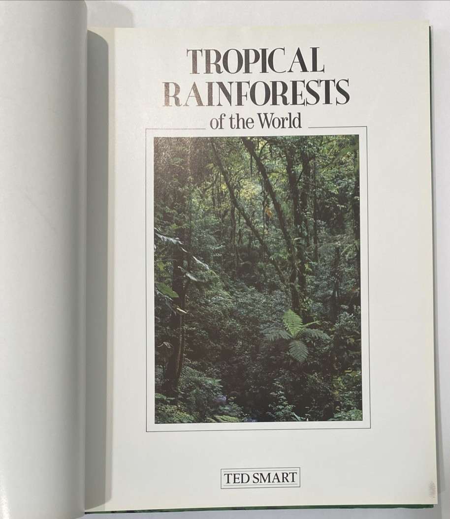Tropical Rainforests of the World Rupert Matthews Nature Wildlife Photography