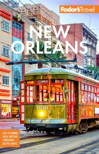 Fodor’s New Orleans; Full-color Tra- paperback, 164097282X, Fodors Travel Guides