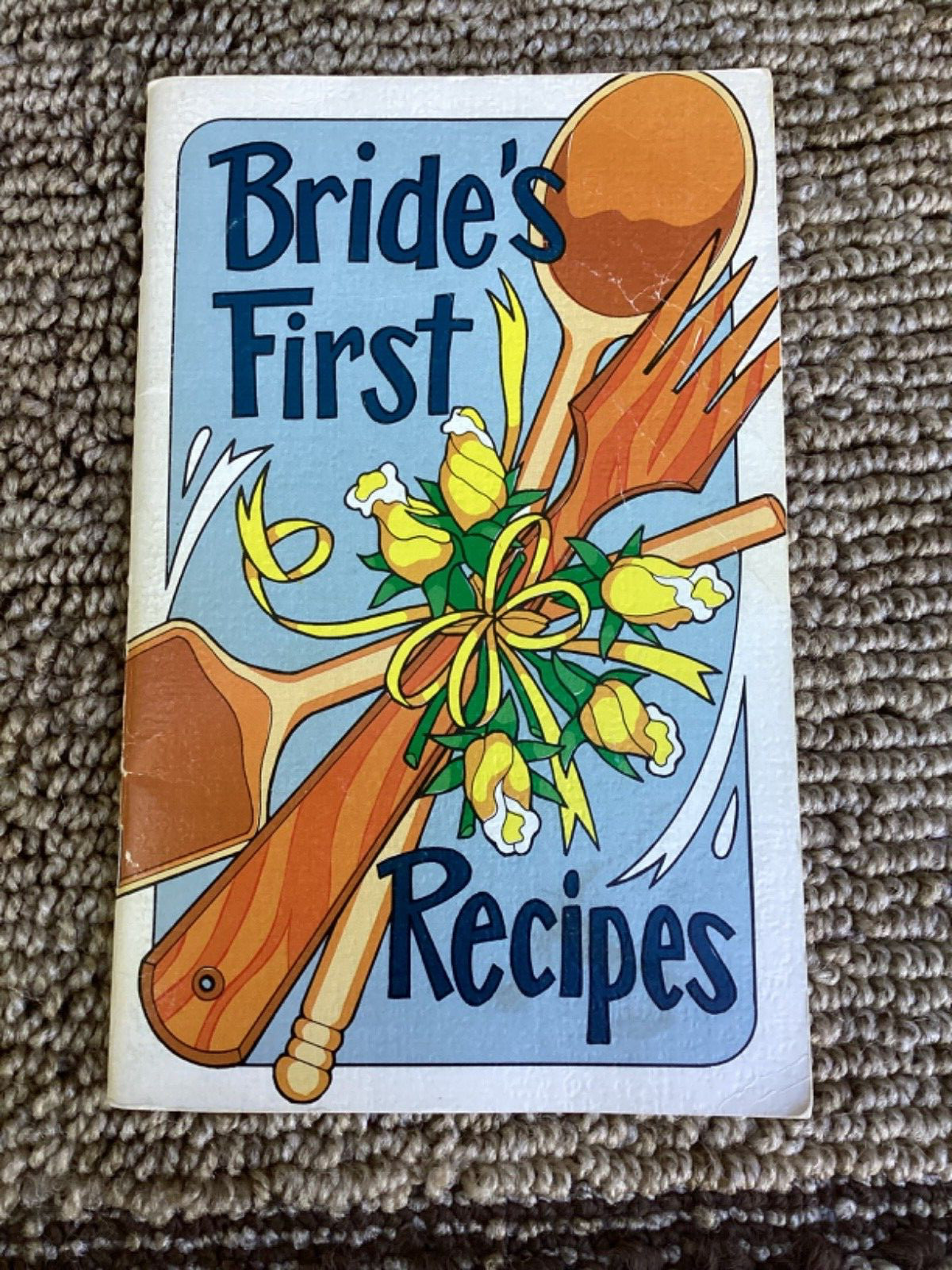 Bride’s First Recipes By Irena Chalmer Paperback 1975