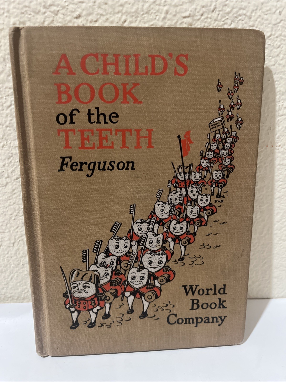 Vintage A Child’s Book of the Teeth by Harrison Wader Ferguson 1932 Revised HC