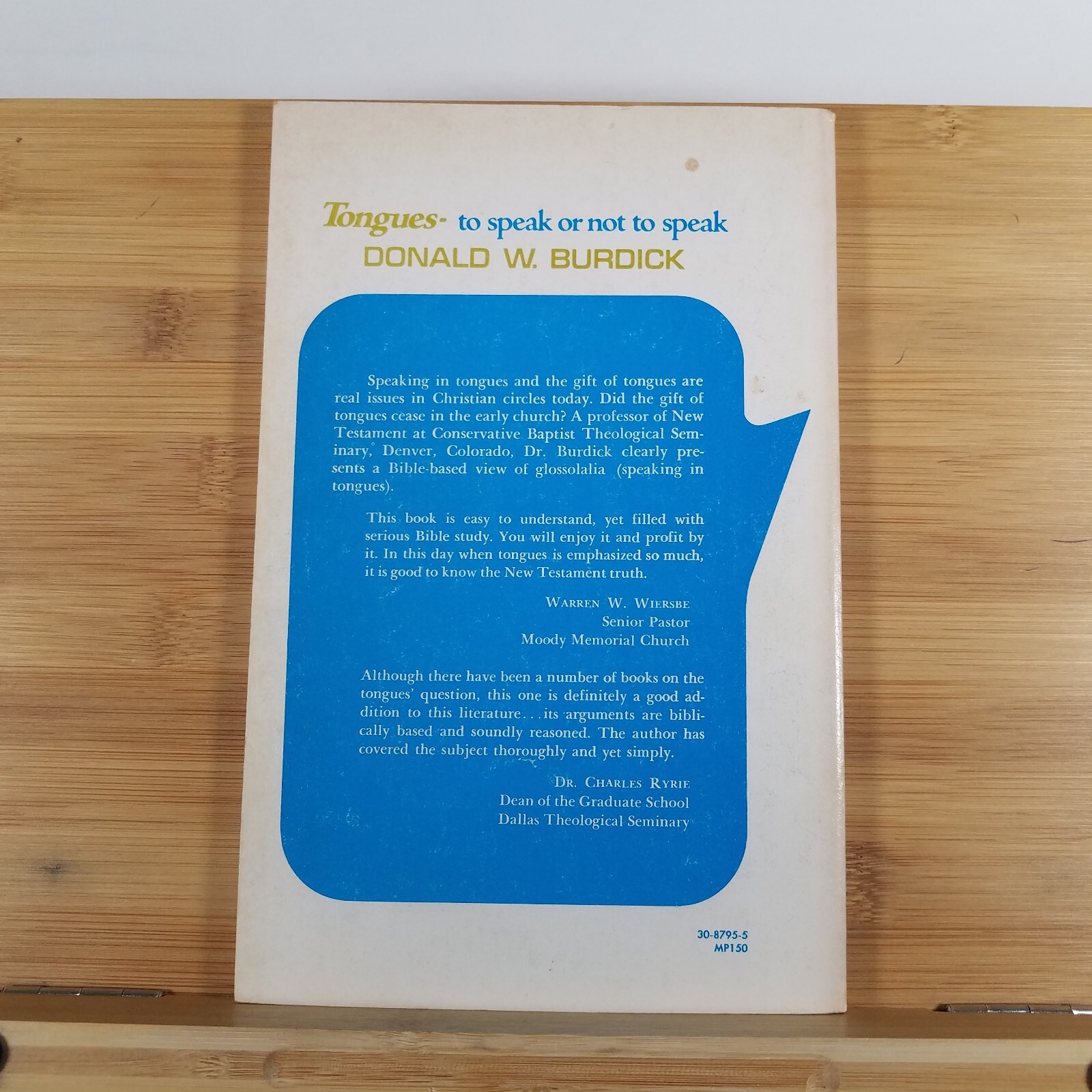 TONGUES: To Speak or Not to Speak by Donald W. Burdick – 1972 Printing